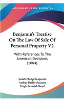 Benjamin's Treatise On The Law Of Sale Of Personal Property V2
