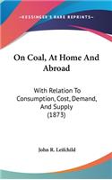On Coal, At Home And Abroad