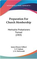 Preparation For Church Membership