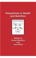 Polyamines in Health and Nutrition