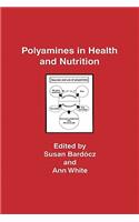 Polyamines in Health and Nutrition