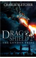 Dragon Shield: The London Pride