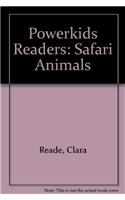 Powerkids Readers: Safari Animals
