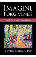 Imagine Forgiveness
