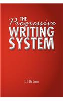 The Progressive Writing System