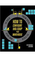 How to Configure and Equip your Warehouse