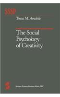 The Social Psychology of Creativity
