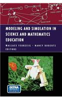 Modeling and Simulation in Science and Mathematics Education
