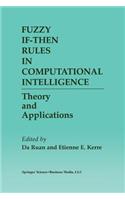 Fuzzy If-Then Rules in Computational Intelligence