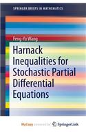 Harnack Inequalities for Stochastic Partial Differential Equations