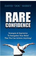 Rare Confidence