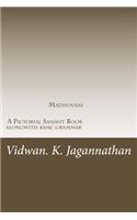 Madhuvani - A Pictorial Sanskrit Book alongwith basic grammar