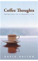 Coffee Thoughts: Reflections for a Peaceful Life