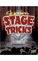 Stunning Stage Tricks