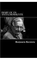 Diary of an Anti-Chomskyite: A Three-Year Journey into Noam Chomsky's Heart of Darkness(English)
