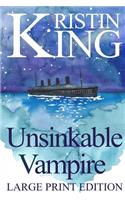 Unsinkable Vampire (Large Print Edition): A Begotten Bloods Novella(English)