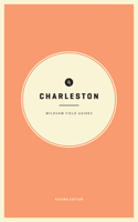 Wildsam Field Guides: Charleston