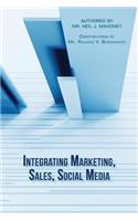 Integrating Marketing, Sales, Social Media
