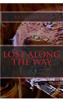 Lost Along the Way: Lost Along the Way