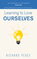 Learning to Love Ourselves