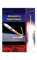 Adventures in Rocket Science: (English)