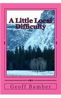 Little Local Difficulty