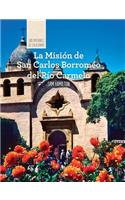 Misión de San Carlos Borroméo del Río Carmelo (Discovering Mission San Carlos Borromeo del Río Carmelo)