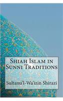 Shiah Islam in Sunni Traditions