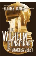 The Wilhelm Conspiracy