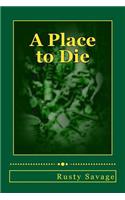 Place to Die