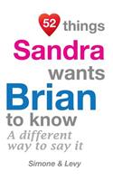 52 Things Sandra Wants Brian To Know