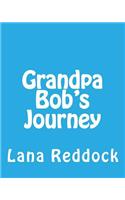 Grandpa Bob's Journey