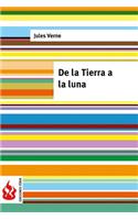 De la Tierra a la luna: (low cost). Edición limitada