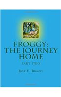 Froggy: The Journey Home PT 1
