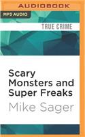 Scary Monsters and Super Freaks