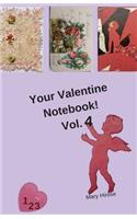 Your Valentine Notebook! Vol. 4: A mini lined notebook in black and white with beautiful Valentine images