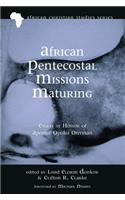 African Pentecostal Missions Maturing