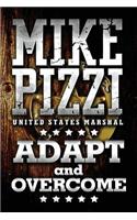 Mike Pizzi U.S. Marshal Adapt and Overcome