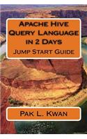 Apache Hive Query Language in 2 Days: Jump Start Guide