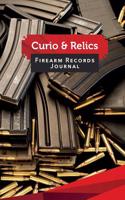 Curio & Relics Firearm Records Journal: 50 Pages, 5.5 X 8.5 Ak47s Magazines