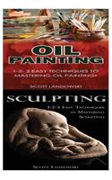 Oil Painting & Sculpting