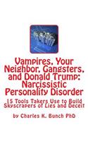 Vampires, Your Neighbor, Gangsters, and Donald Trump