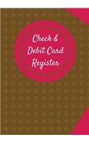 Check & Debit Card Register (BONUS Notes area/7 X 10 inches)