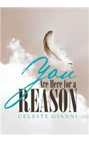You Are Here for a Reason