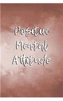 Positive Mental Attitude