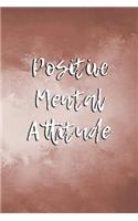 Positive Mental Attitude
