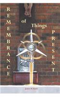 Remembrance of Things Present