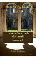 História Concisa Da Maçonaria Volume I