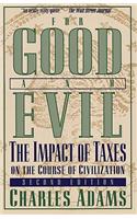 For Good and Evil