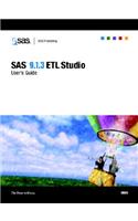 SAS(R) 9.1.3 ETL Studio